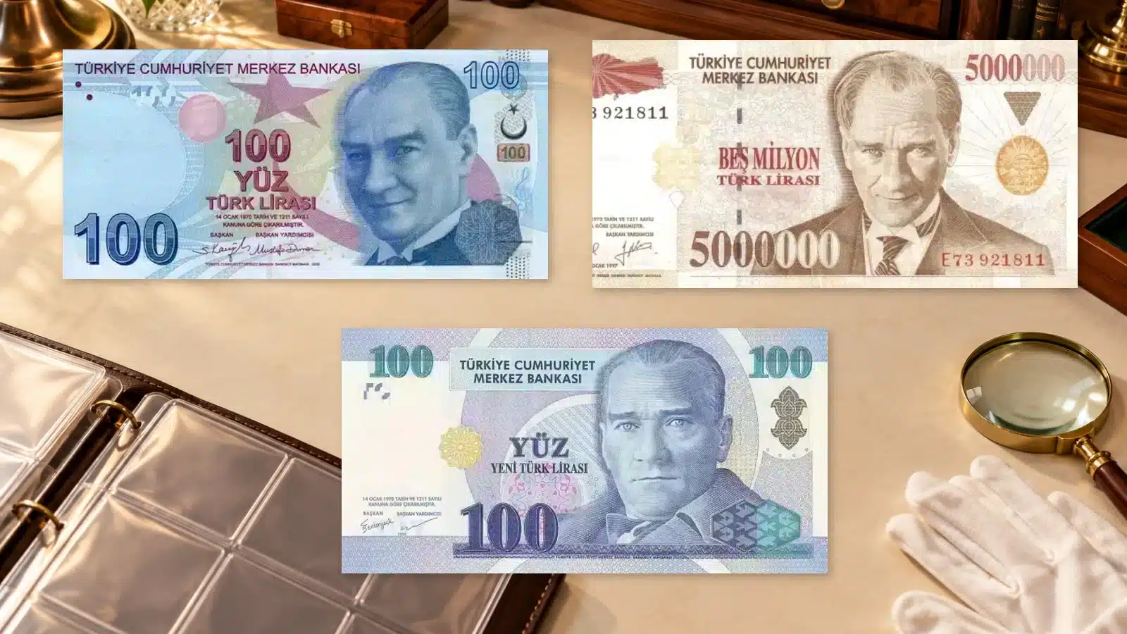 Full fronts of five-million old Turkish lira, 100 Yeni Türk Lirası and 100 Turkish lira displayed on an ivory archival desk